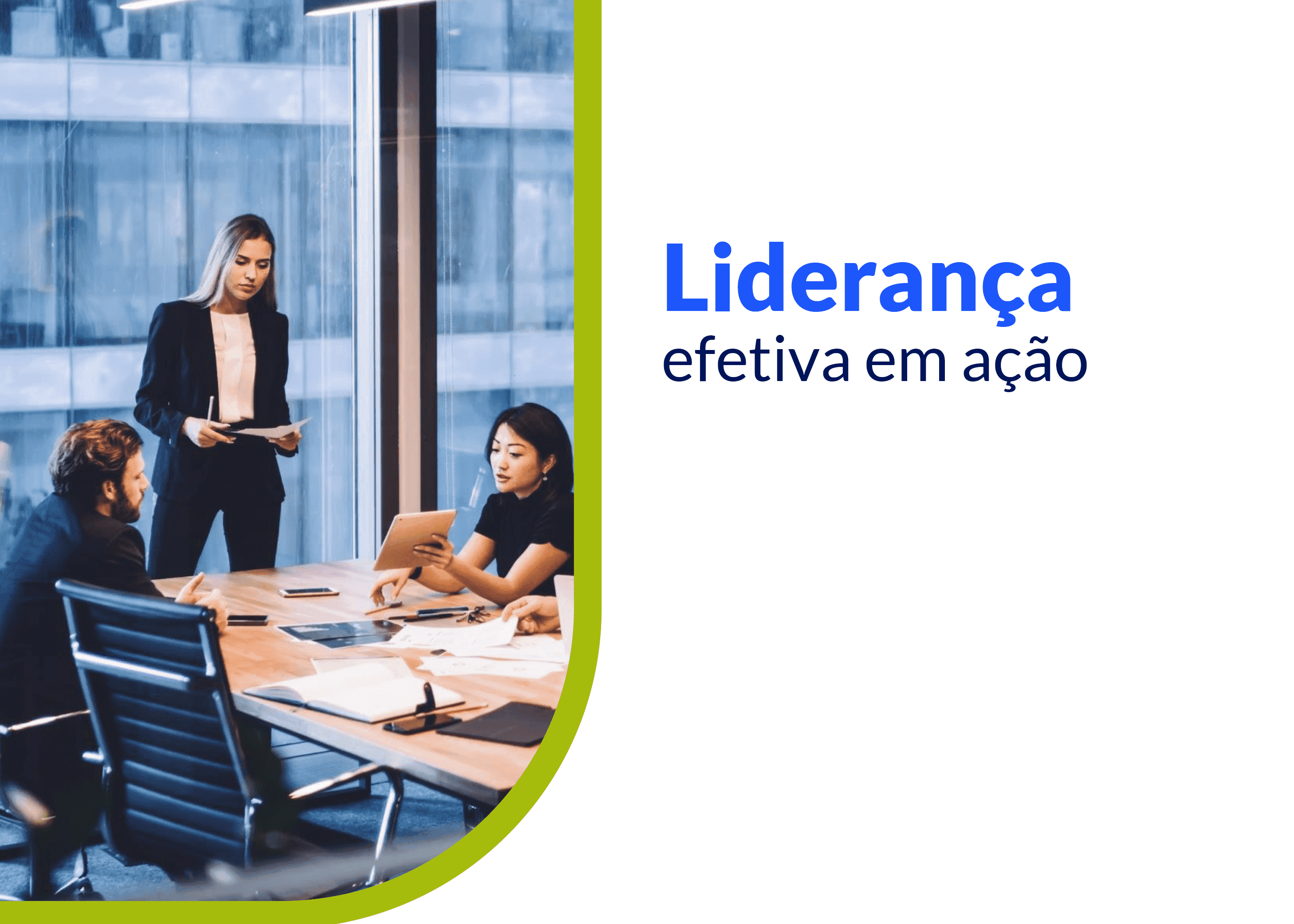 Liderança efetiva em ação: uma análise