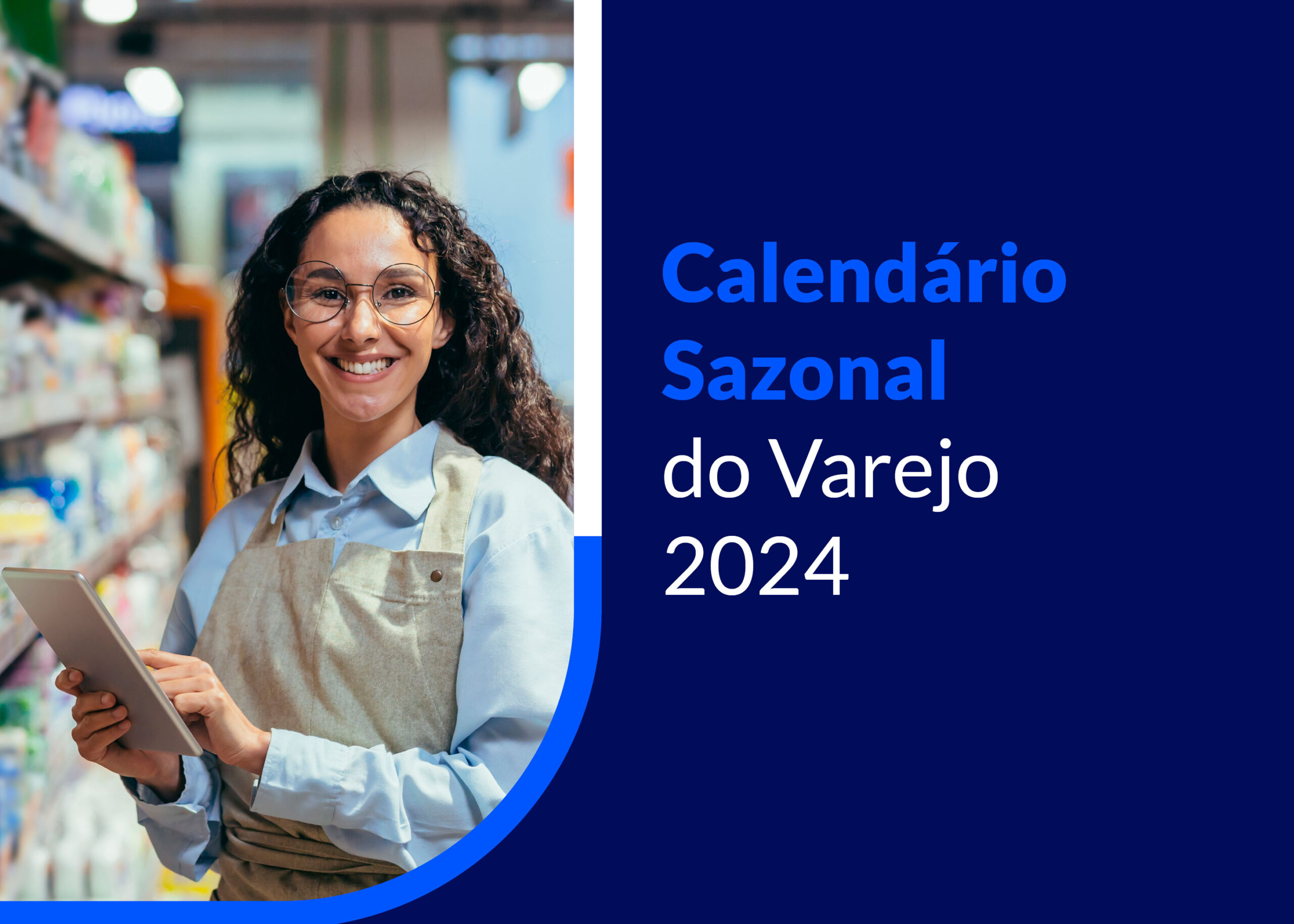 banner interno calendário sazonal 2024 do varejo.